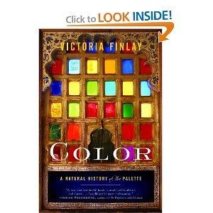 “COLOR, a Natural History of the Palette ” by Victoria Finlay