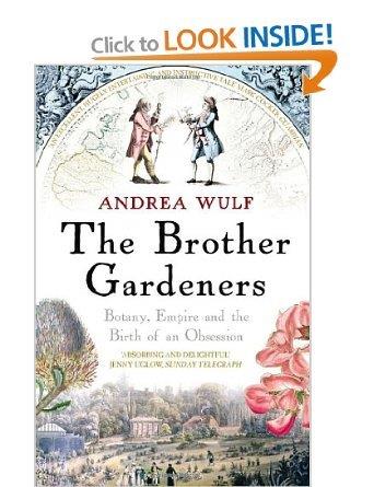 “THE BROTHER GARDENERS” by Andrea Wulf